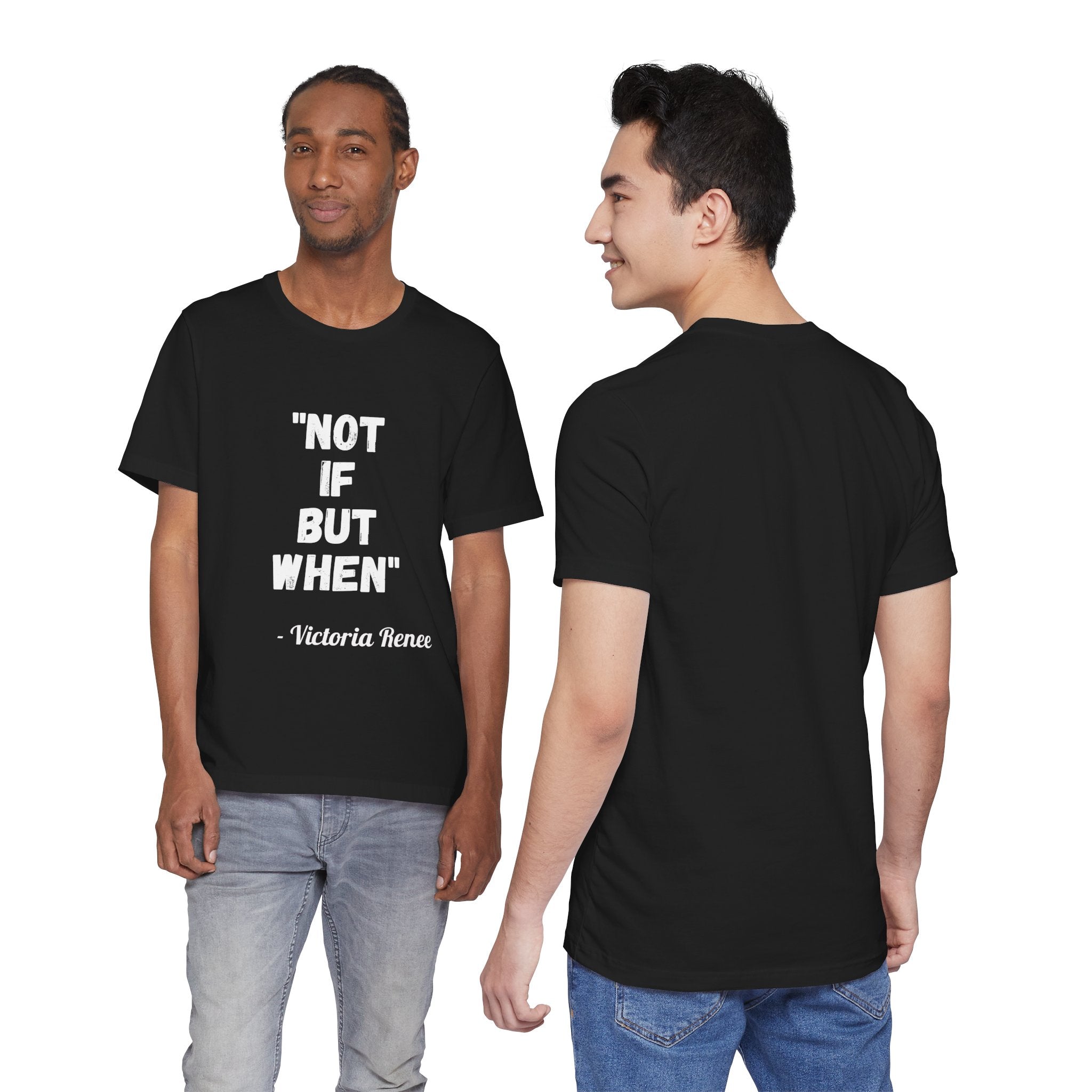 Not If But When... T-Shirt