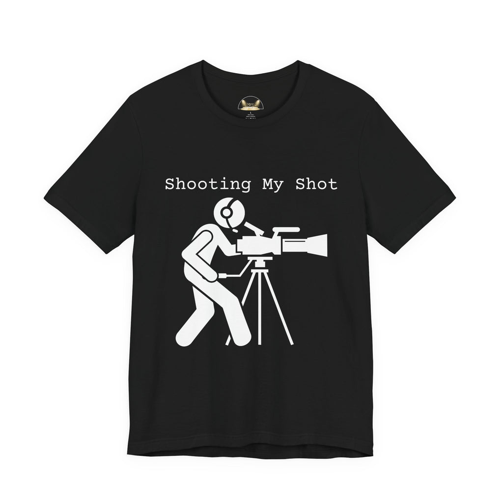 Shoot My Shot Camera Department Film Crew Tee