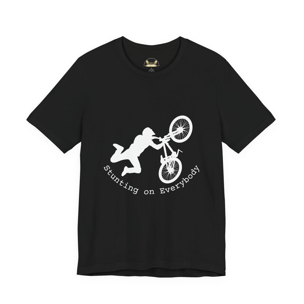 Stunting on Everybody Stunt Person Film Crew Tee