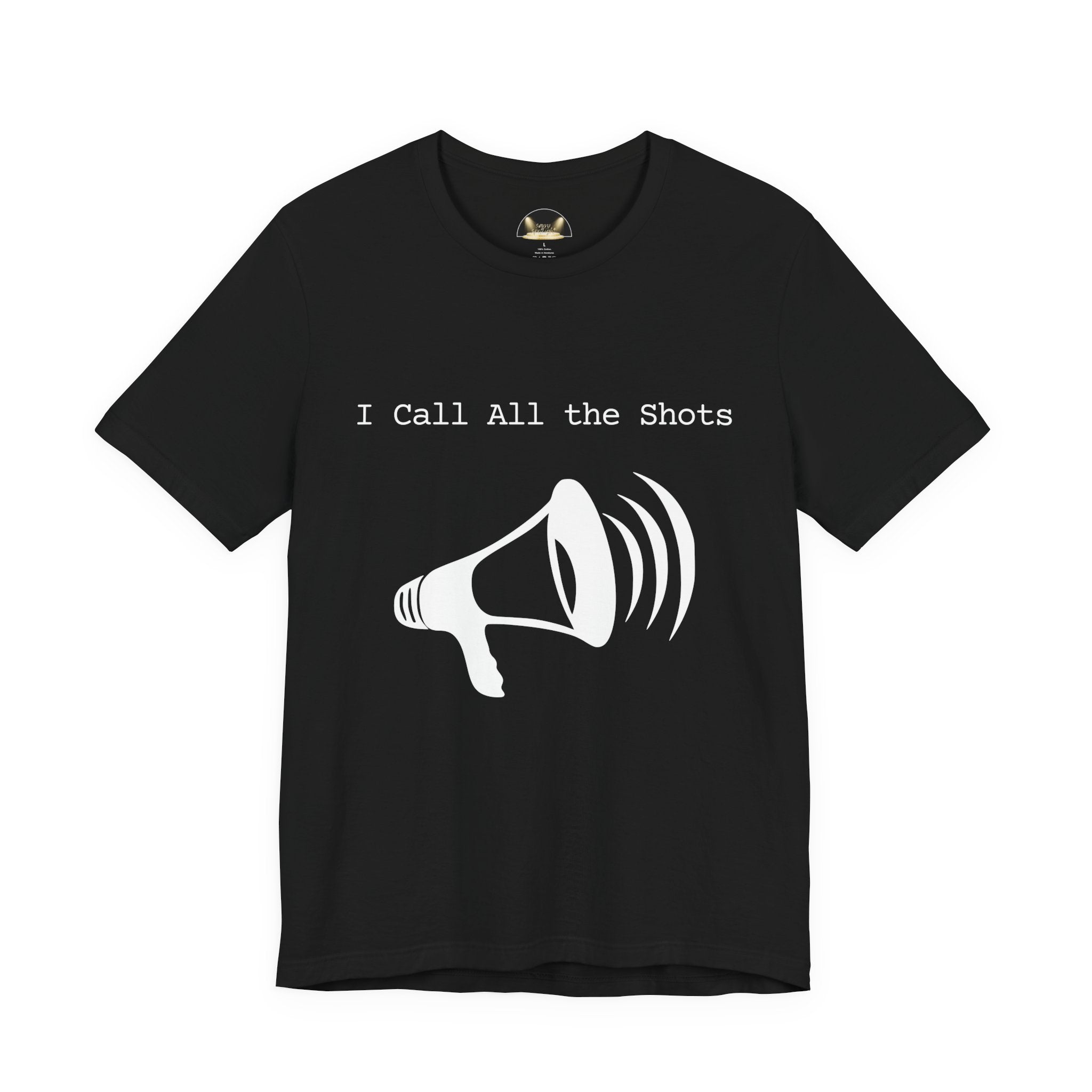 I Call All the Shots Assistant Director Film Crew Tee