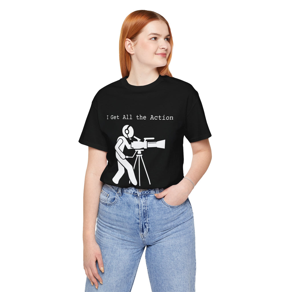 I Get All the Action Camera Department Film Crew Tee