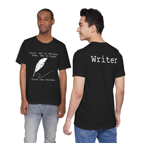 First, Get It Written. Then, Get It Right Writer Film Crew Tee