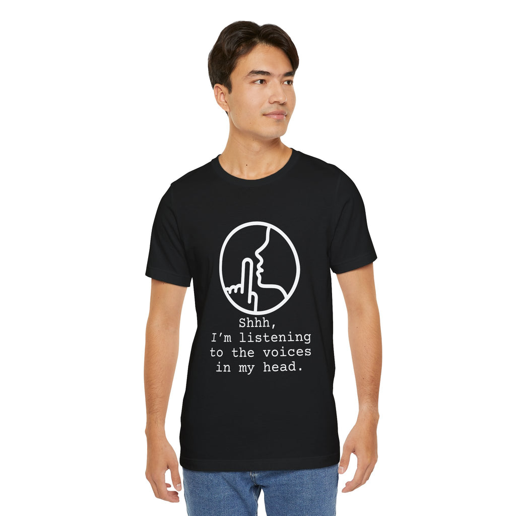 "Shhh, I'm Listening to the Voices in my Head Writer Film Crew Tee