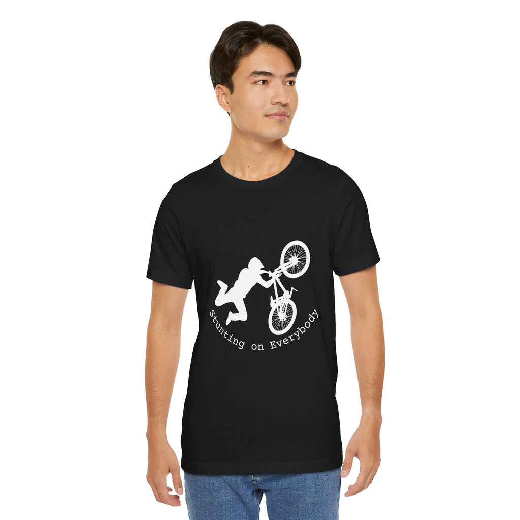 Stunting on Everybody Stunt Person Film Crew Tee